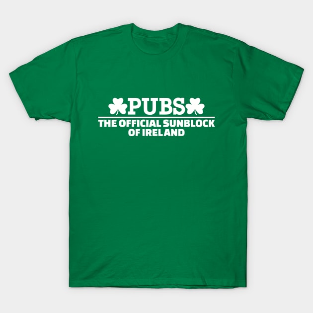 Pubs Official sunblock of Ireland T-Shirt by Designzz